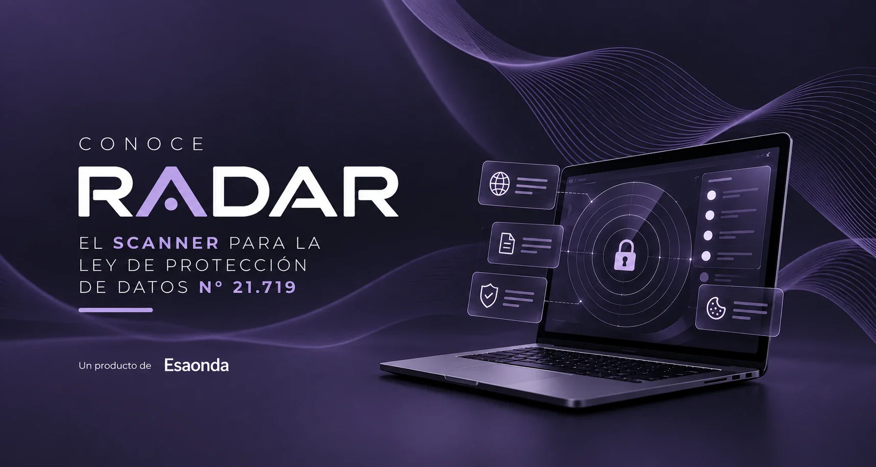 Conoce Radar, el scanner de Esaonda para la Ley de Protección de Datos N° 21.719